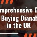 A Comprehensive Guide to Buying Dianabol in the UK